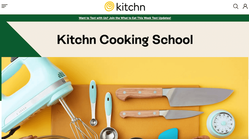 The Kitchn hompage for cooking courses.