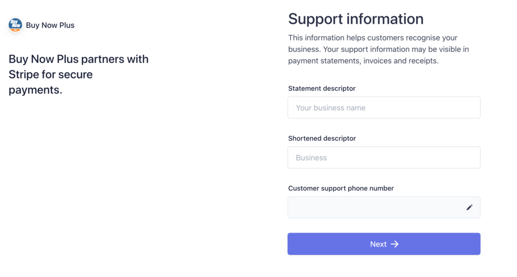 Add your statement and shortened descriptors in the Buy Now Plus dashboard. 