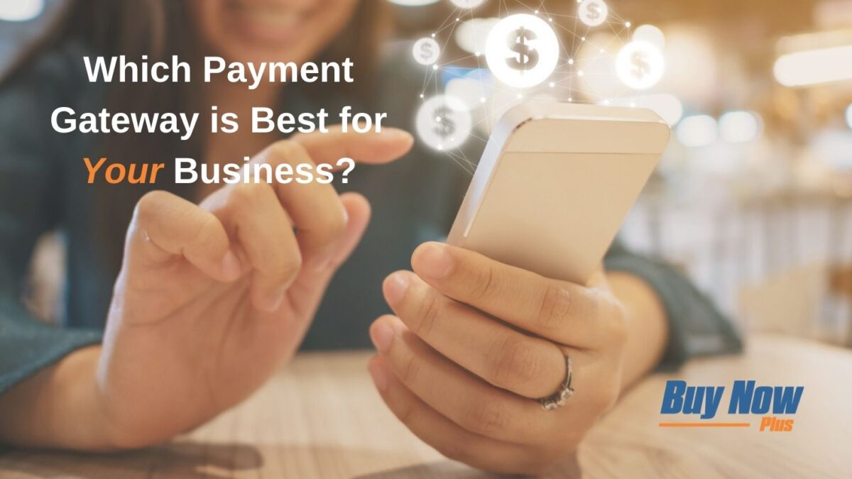 How to Choose the Right Payment Gateway for Your Online Business