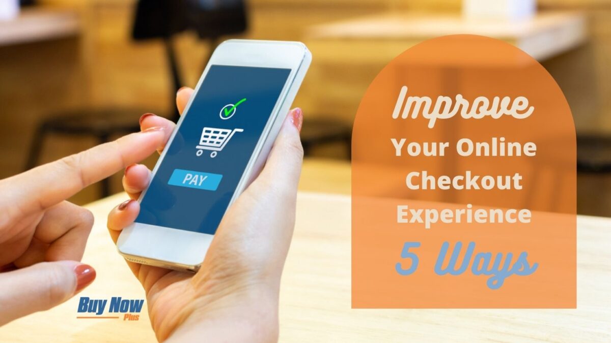 5 ways to improve your online checkout experience