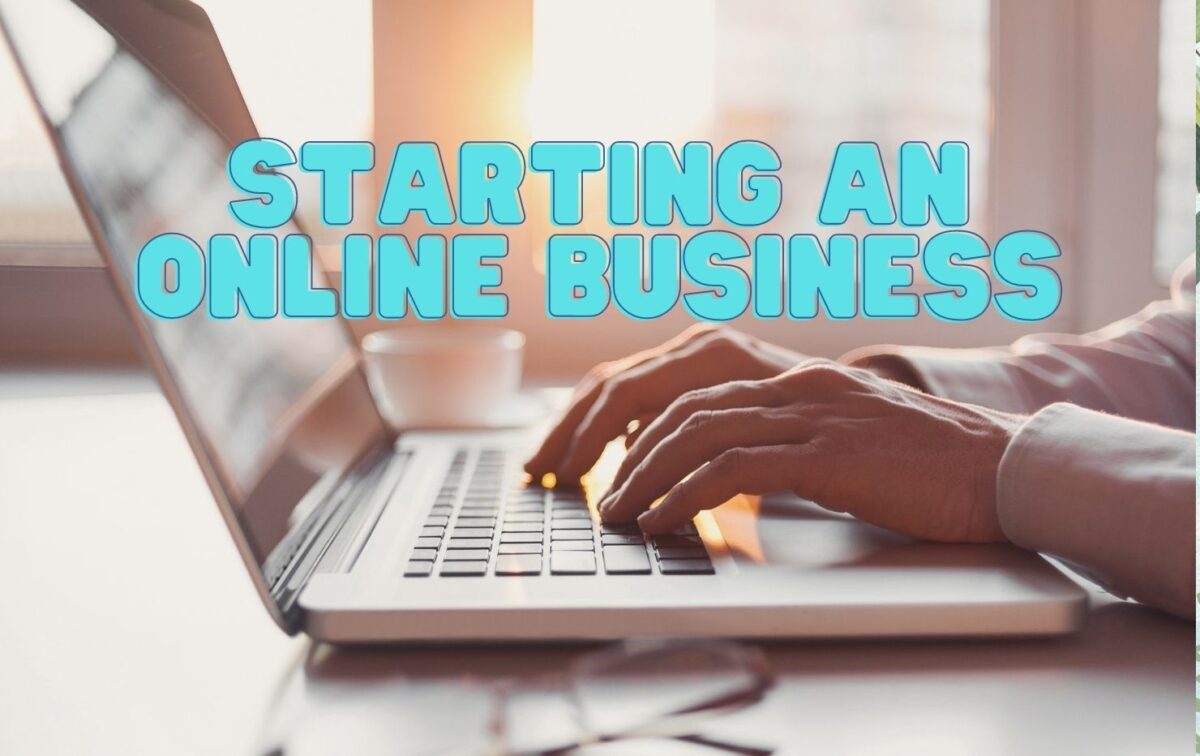 A person is typing at a laptop. The text reads "Starting an Online Business".